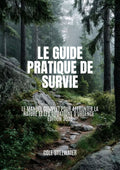 Le Guide pratique de survie - Cole Stillwater